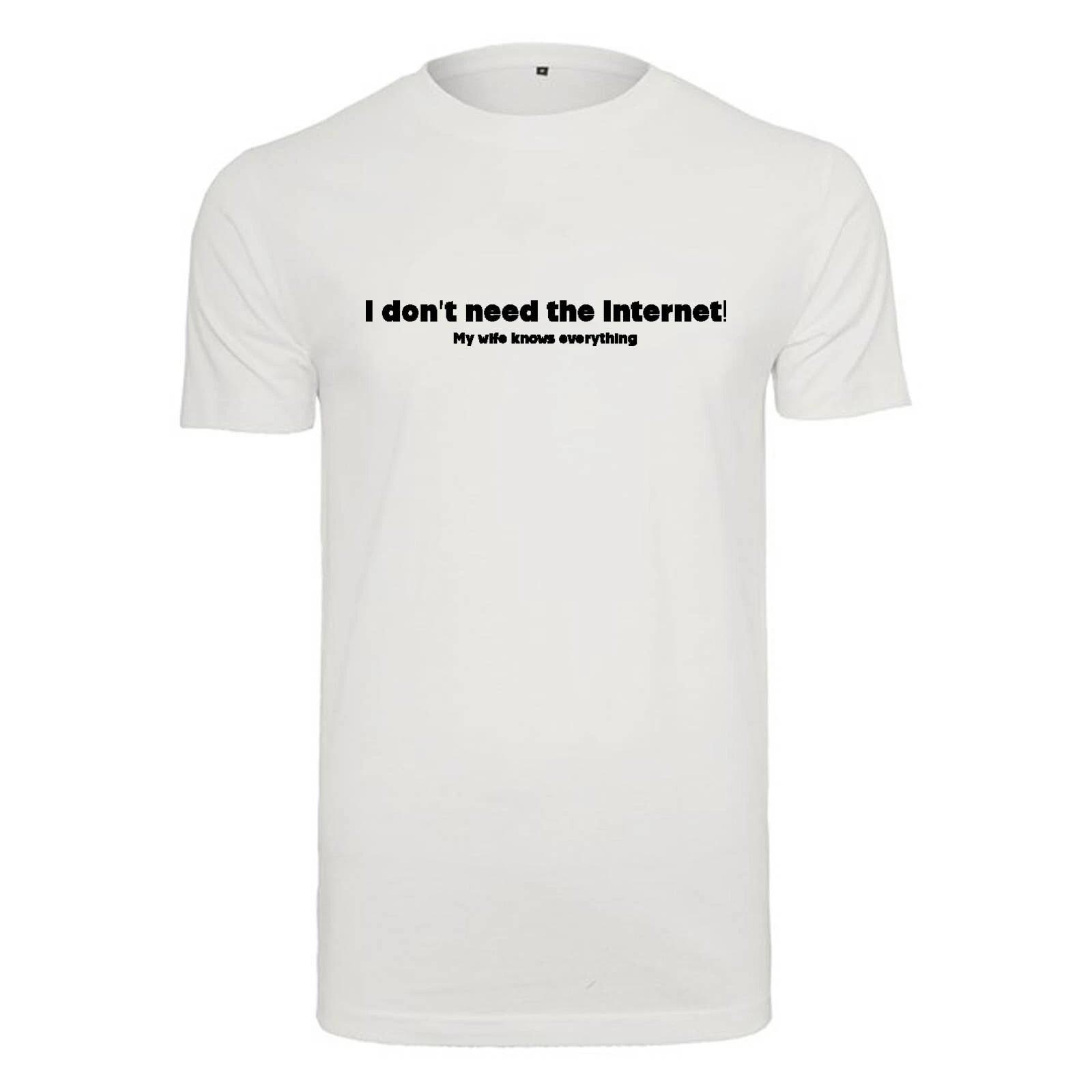 

Unisex T-Shirt - I don t need the internet - Novelty Funny Humour Secret Santa 3XL