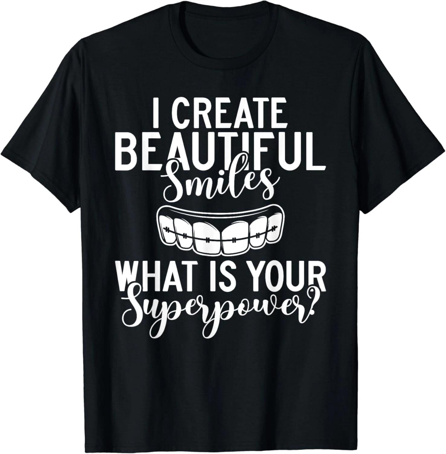 

I create beautiful Smiles Dental Assistant Gift Unisex T-Shirt S