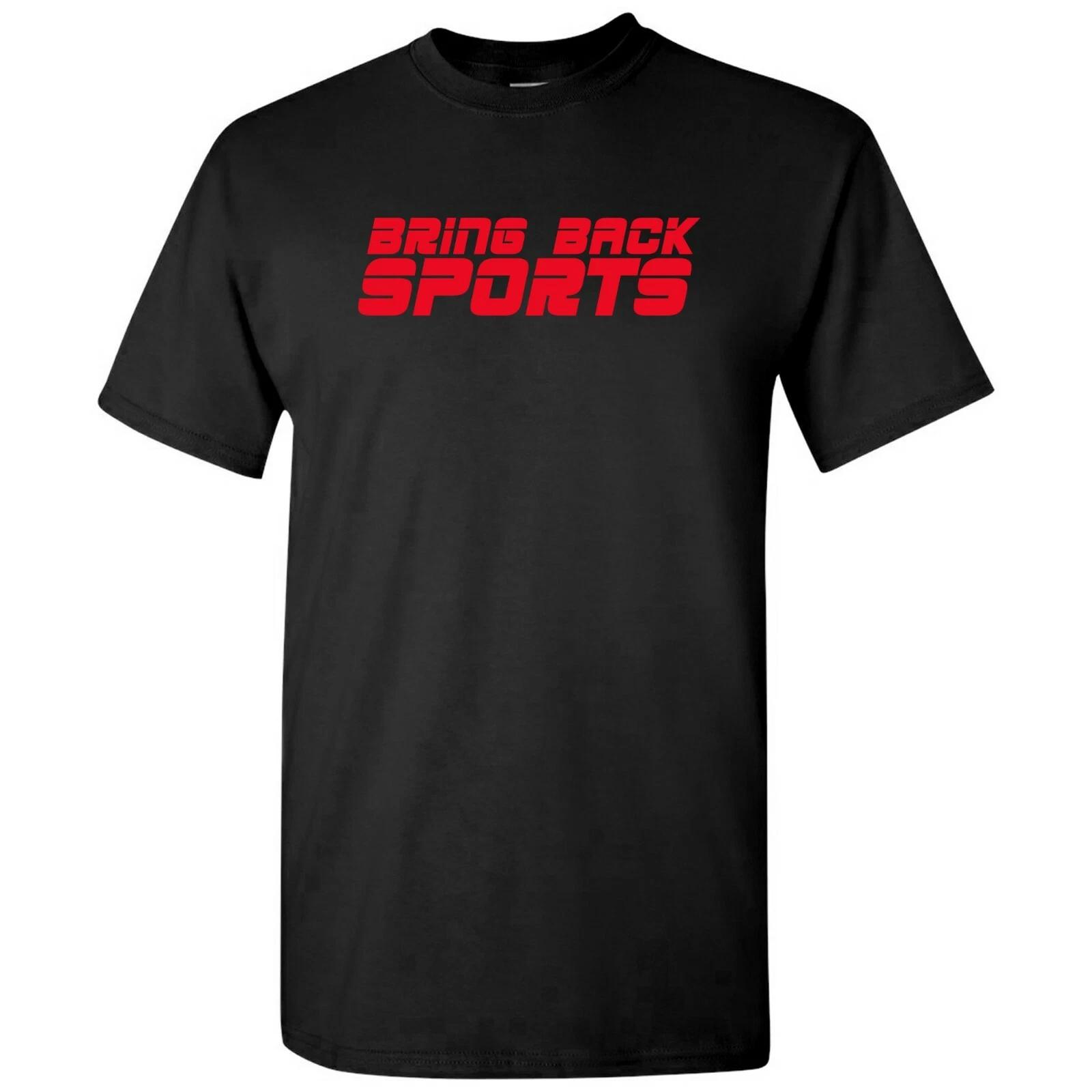 Bring Back Sports - Funny Quarantine Games T Shirt S
