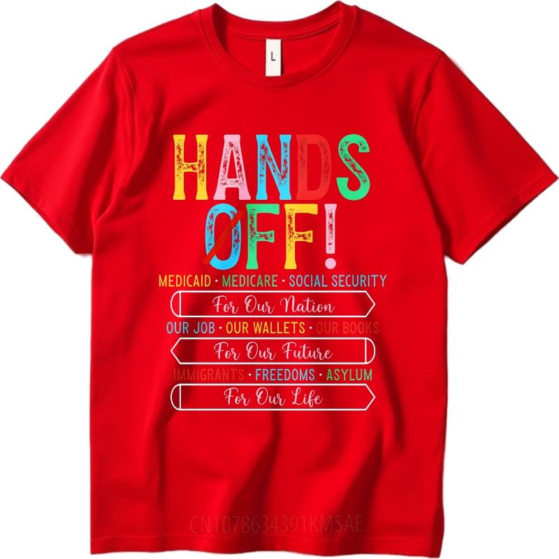 Streetwear Summer Unisex T Shirt Hands Off Medicaid Medicare Social Security Our Job Our Wallets Our Books Immigrants Freedoms