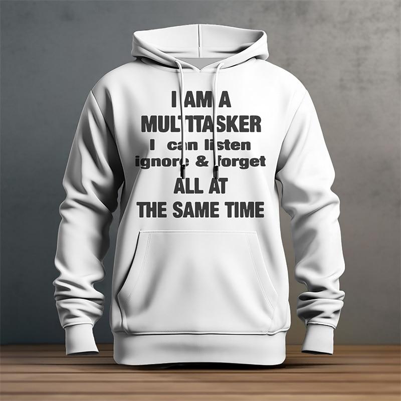 Men s Funny Multitasker Hoodie Ignore Forget All at the Same Time Lifestyle Humor Graphic Print S