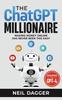 The ChatGPT Millionaire Making Money Online Has Never Paperback IND 1535