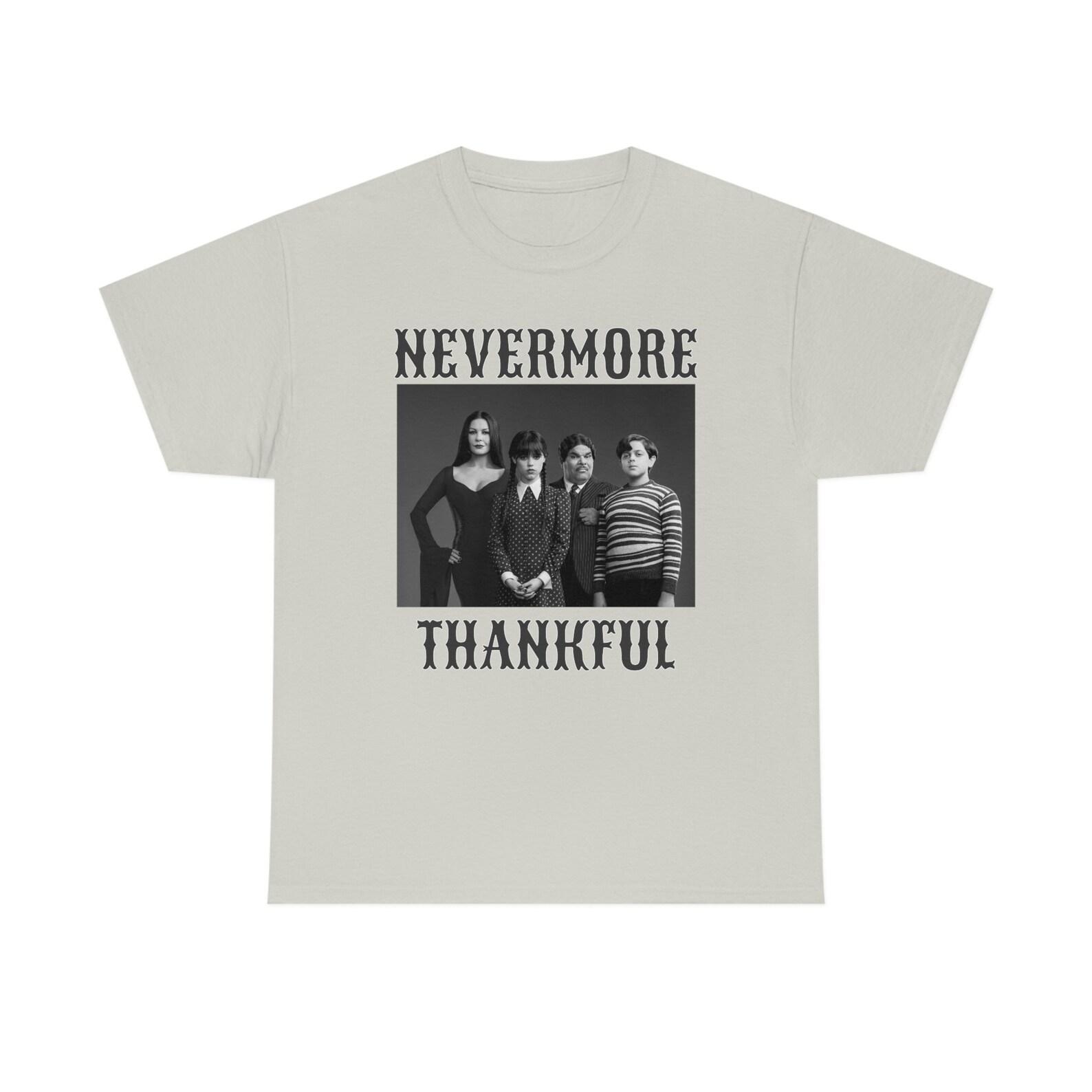 Addams Family - Nevermore Thankful Gildan Unisex Heavy Cotton Tee 100