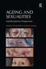 The Ageing and Sexualities : Interdisciplinary Perspectives Book