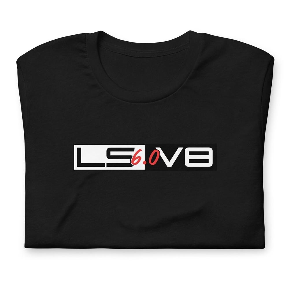LS 6.0 V8 Engine T-Shirt, Mens Car Enthusiasts Shirt,Hot Rod Tee, Gear Head Unisex T-Shirt S