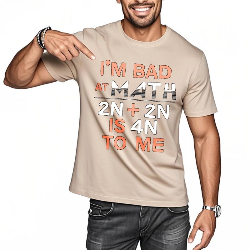 Basic Women Summer T Shirt Im Bad At Math 2n  2n Is 4n To Me Short Sleeve Rock Round Neck For Her Tees Relaxed Fit Tshirt