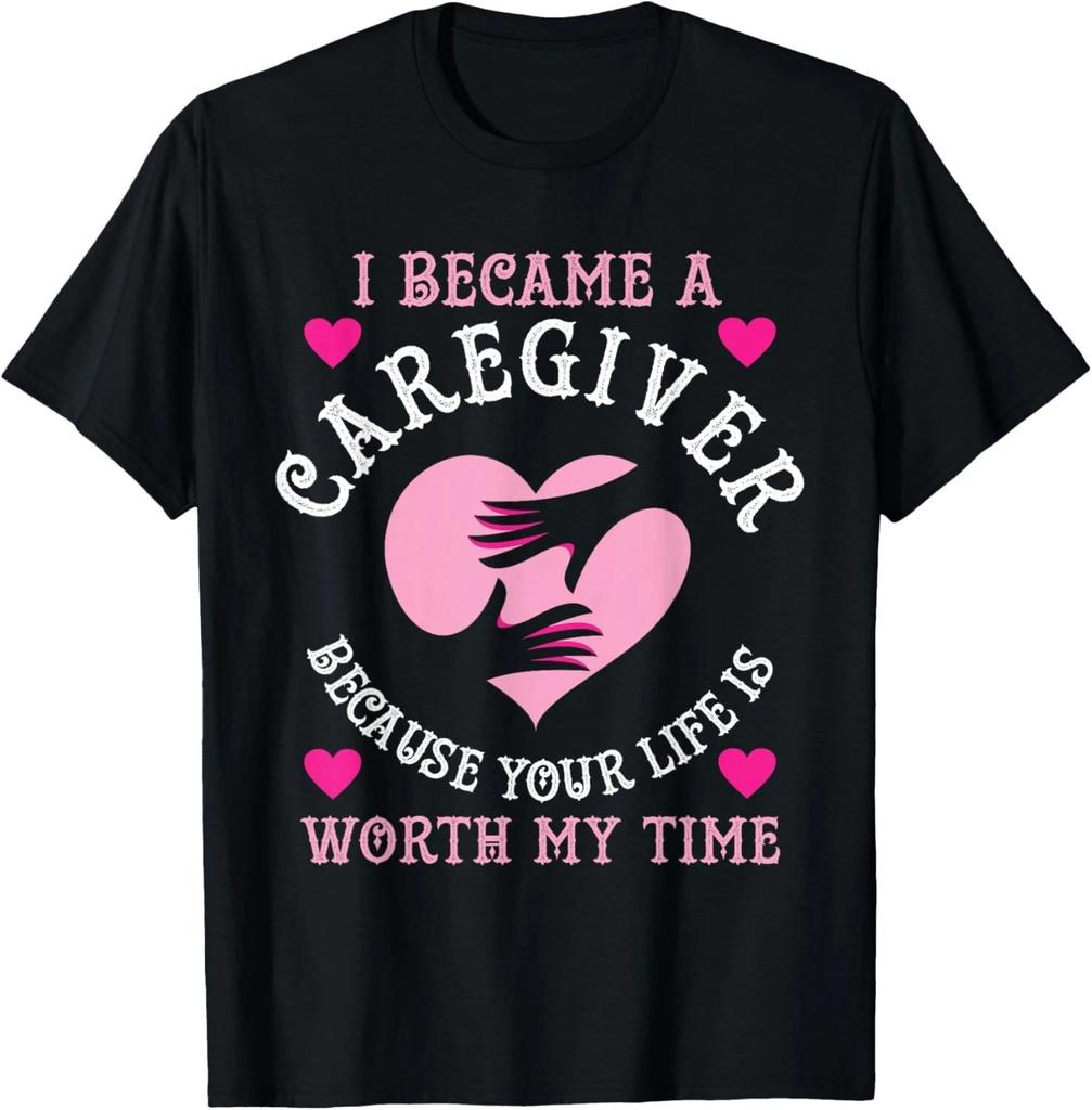 I Became A Caregiver Because Funny Nurse Caregiver Gift Unisex T-Shirt
