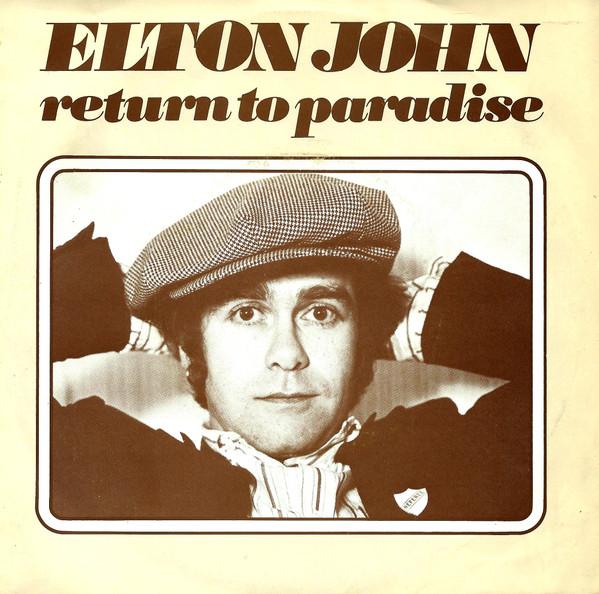 

7inch Record ELTON JOHN Return To Paradise 6079664 THE ROCKET REC 1978 Netherland Rock Used