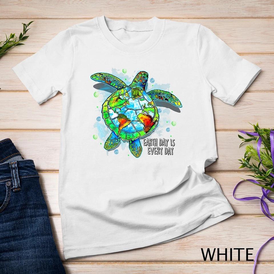 Earth Day Is Every Day Funny Sea Turtle Animal Saving Earth Unisex T-shirt 7 S