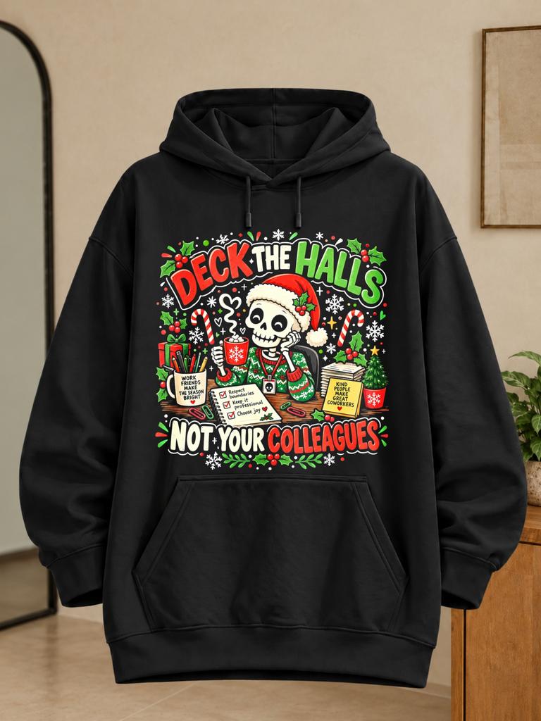 Unisex Hoodie Deck The Halls Not Your Colleagues with Santa Skeleton Coffee Cup Clipboard Gifts Candy Cane And Office Christmas Humor