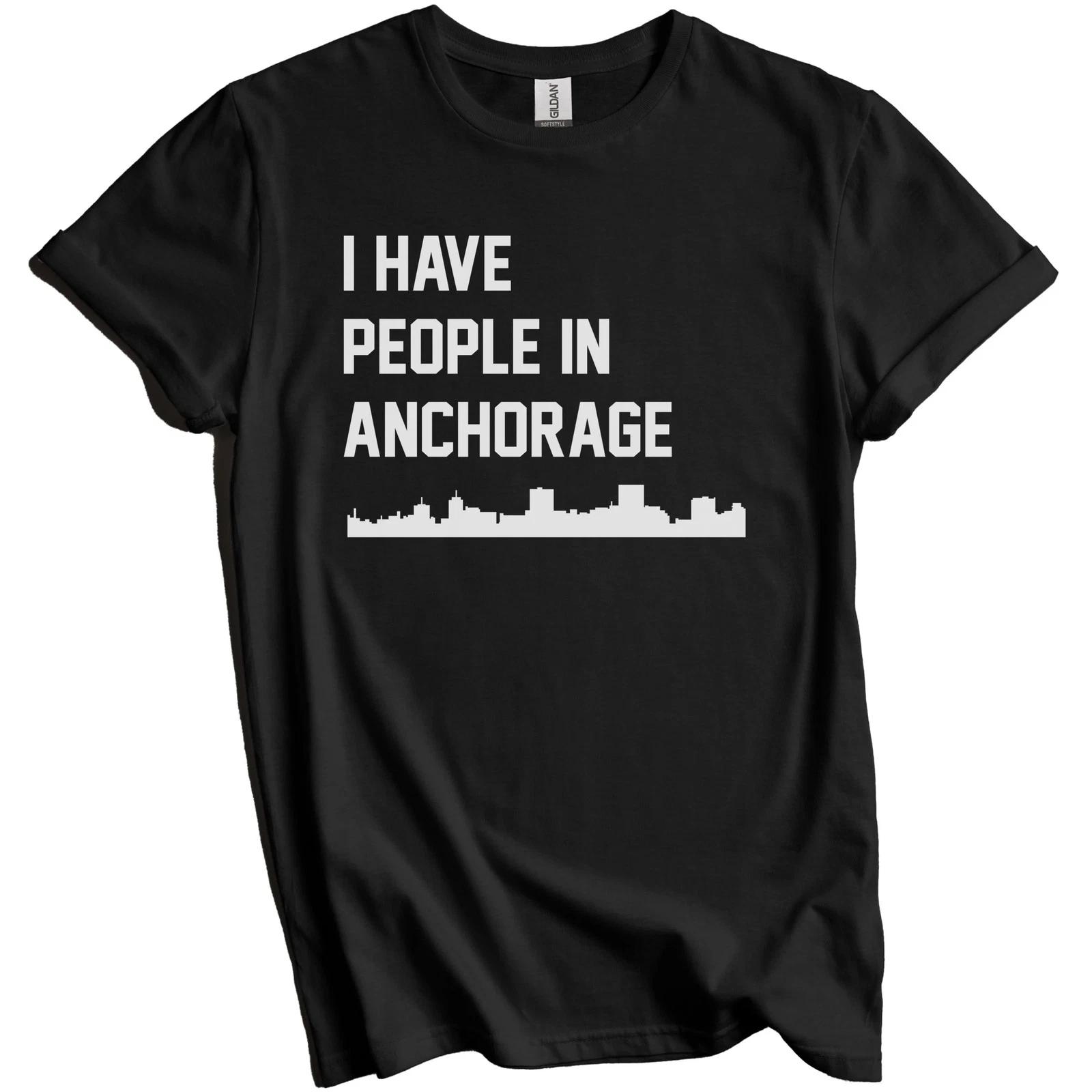 I Have People In Anchorage Alaska Skyline T-Shirt S