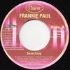 7inch Record FRANKIE PAUL  Searching CRT1050 Charm 2005 UK Reggae Ska  Dub Used