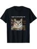 Cats Staring In Disbelief Funny Meme T-Shirt