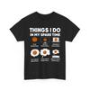 Basketball Shirt, Things I Do In My Spare Time Basketball Lovers Shirt
