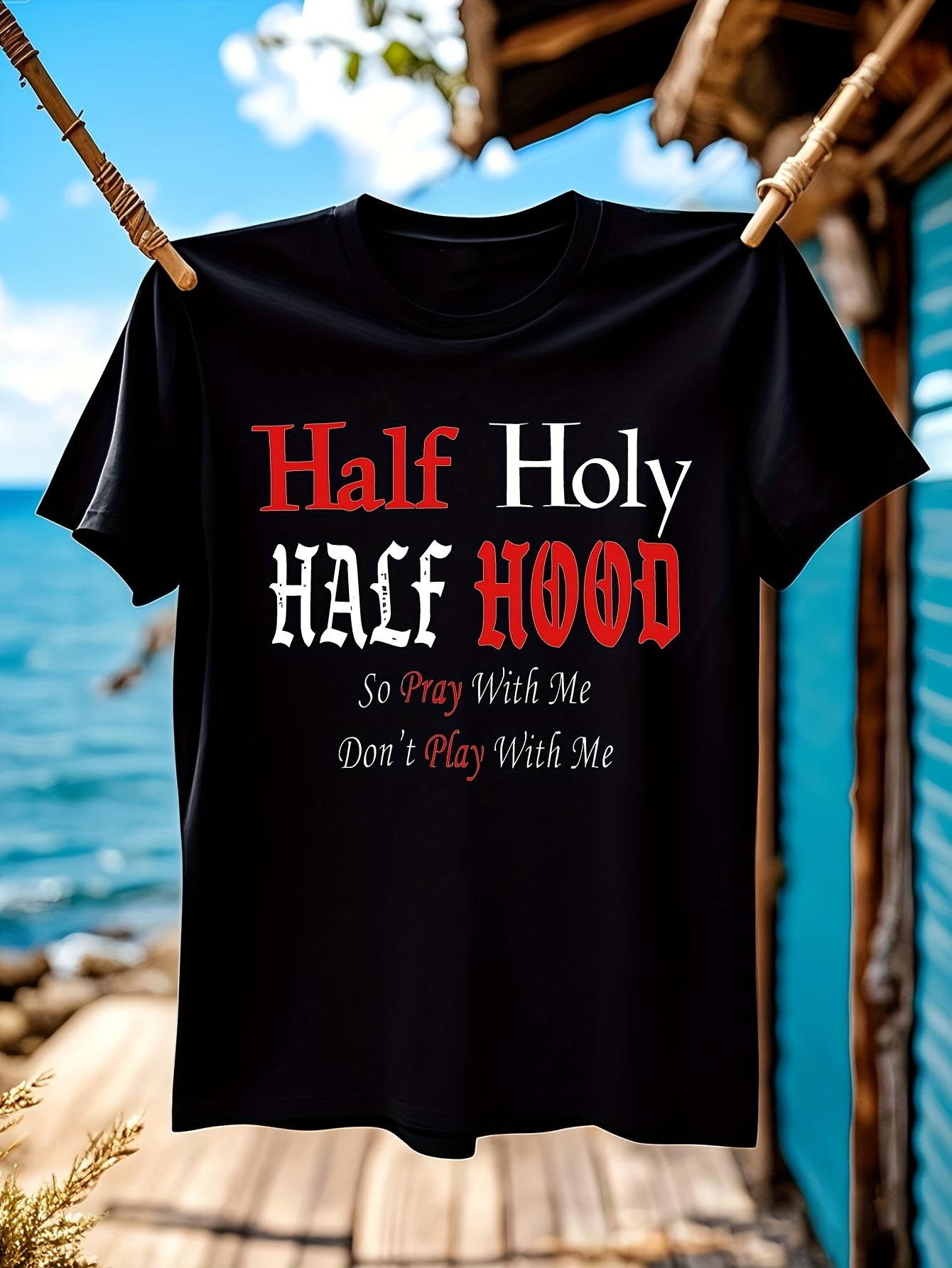 Funny Tshirt Funny Religious Graphic Tshirt - Half Holy H... XXXL