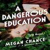 A Dangerous Education by Megan Chance Paperback Book 9781542039024