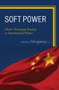 Bok Soft Power : China's Emerging Strategy In International Politics