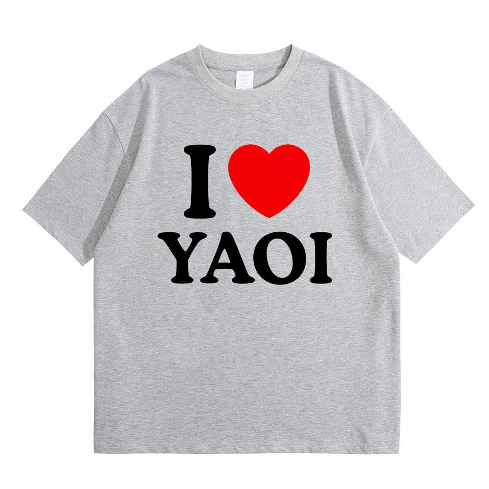 Funny I Love Yaoi Meme Tshirt Men Women Fashion Vintage Crewneck Tshirts Male Casual Cotton Oversized Short Sleeve T Shirts