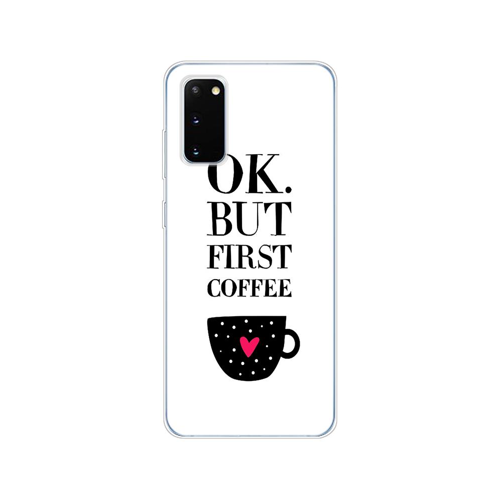 Silicon Case For Samsung Galaxy S20 PLUS Ultra S10 Lite Phone Cover For Samsung Note 10 Plus Lite Case Ok But First Coffee