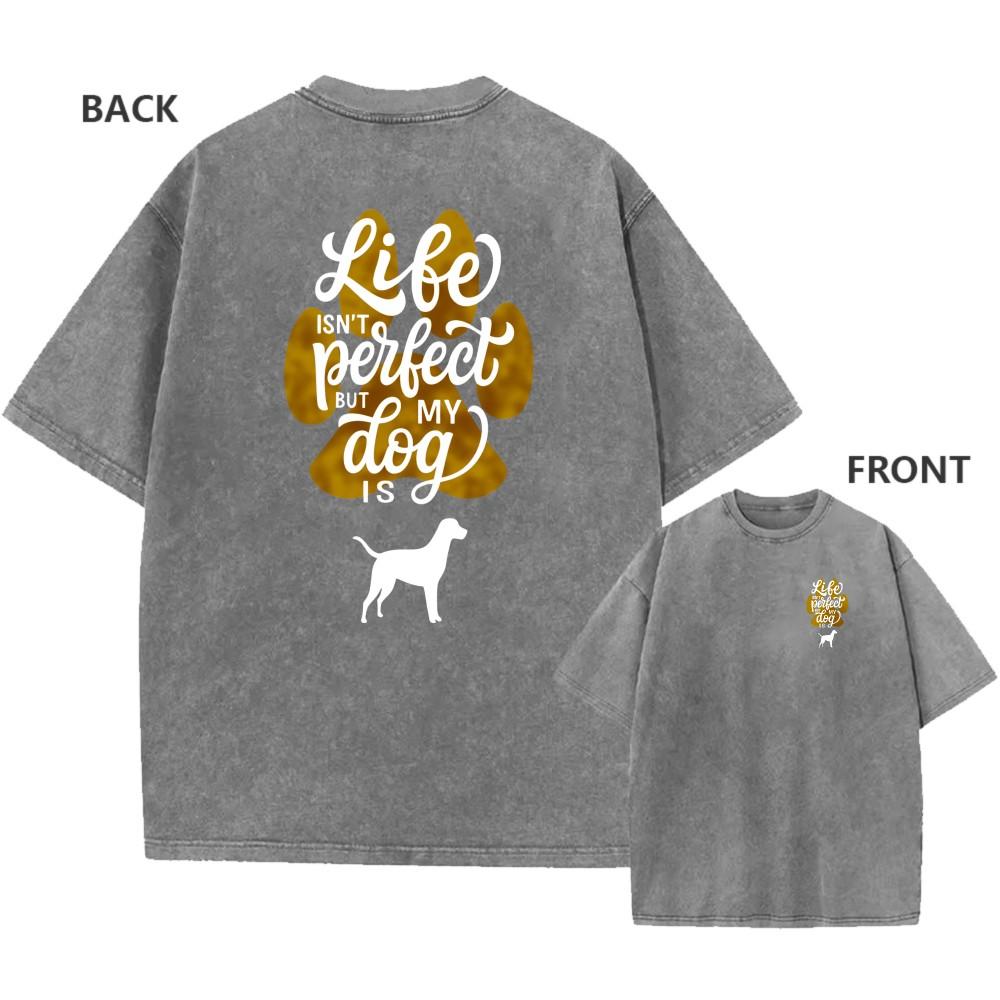 Mens Oversized Acid Wash Vintage Cotton My Dog Is Perfect Graphic TShirt XL