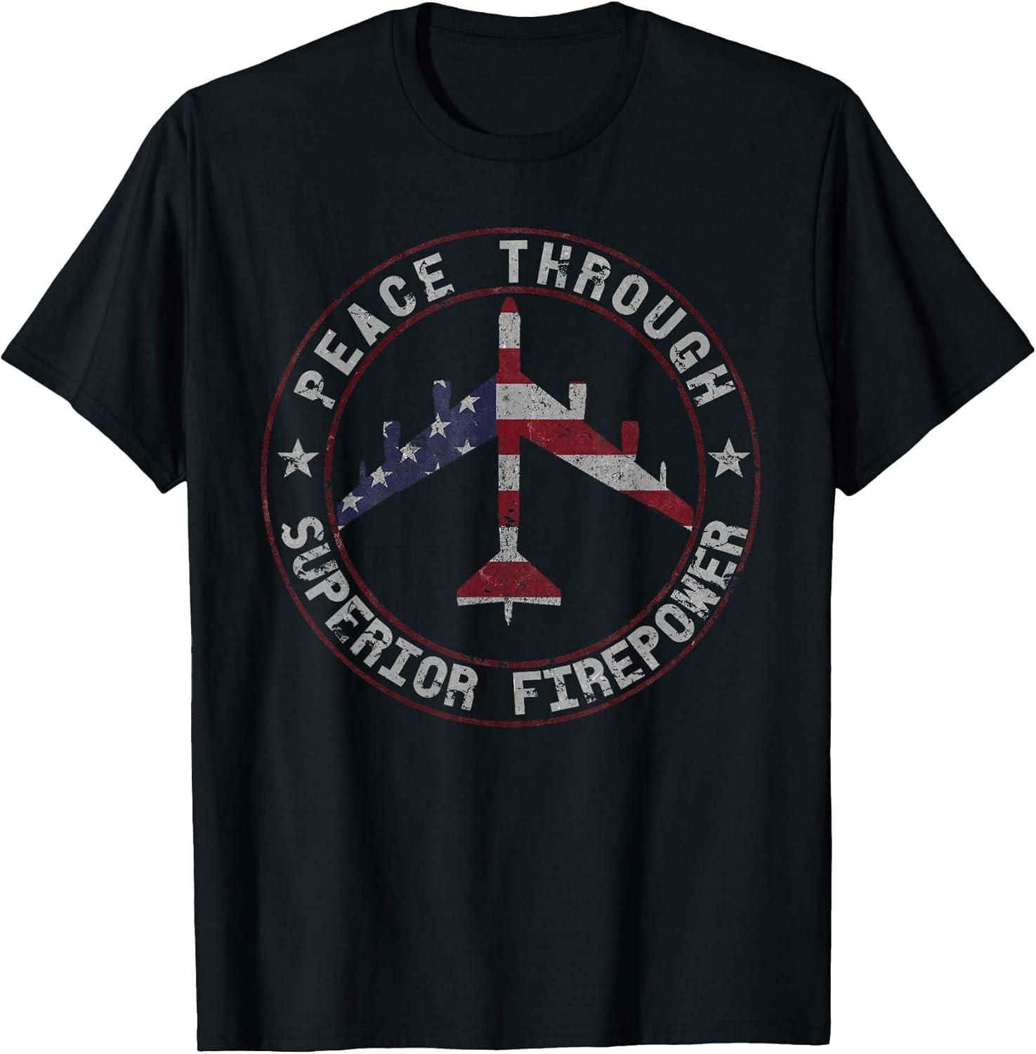NEW LIMITED! Peace Through Superior Firepower B-52 Bomber Tee - MADE IN USA S