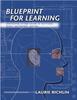 The Blueprint for Learning : Constructing College Courses To Facilitate, Assess, and Document Learning Book