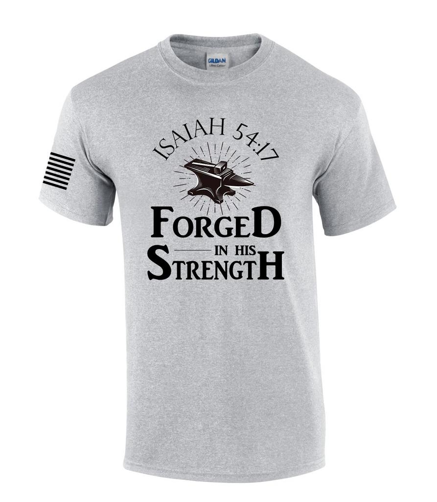 Forged in His Strength Isaiah 54:17 Jesus Mens Christian Short Sleeve T-Shirt