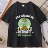 Der Hassliche Heiratet TShirt Funny Short Sleeve Unisexs Cotton T Shirt Comfortable Round Neck Printed Tshirt Designer Clothing
