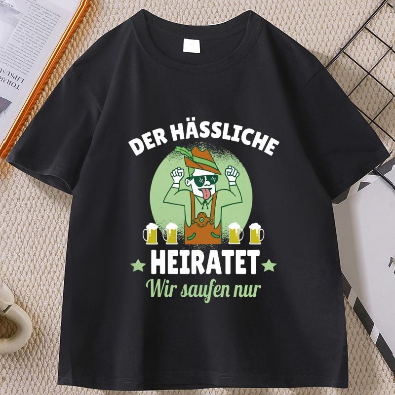 Der Hassliche Heiratet TShirt Funny Short Sleeve Unisexs Cotton T Shirt Comfortable Round Neck Printed Tshirt Designer Clothing
