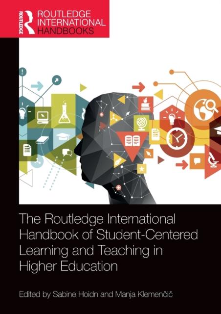 Kniha The Routledge International Handbook of Student-Centered Learning and Teaching In Higher Education