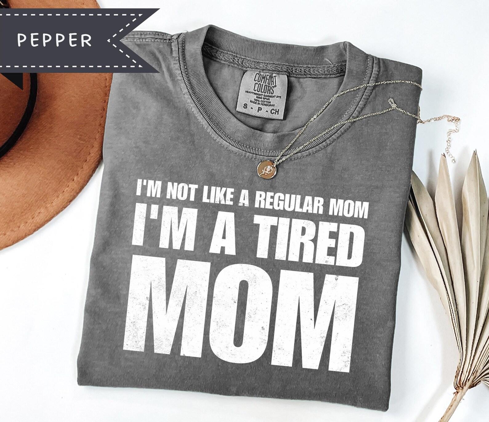 Oversized Tired Mom Graphic Tee, Motherhood Life Tee, Sarcastic Funny Shirt, Mother s Day Gift L