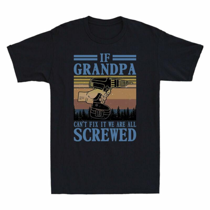 Screwed All Day Gift It Tshirt If Unisex Grandpa Fathers Vintage Fix Were Cant S