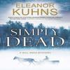 Simply Dead by Eleanor Kuhns Hardback Book 9780727888846