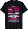 I'm Not A Perfect Daughter But My Crazy Dad Loves Me T-Shirt
