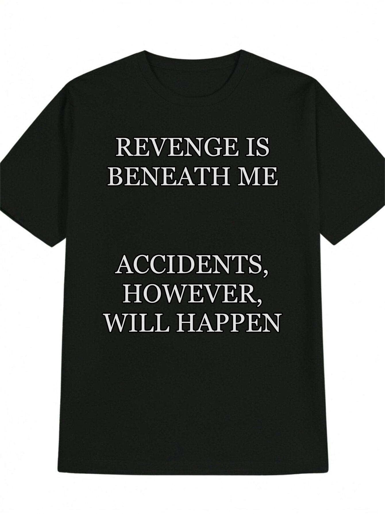 Casual Black T-shirt with White Text Print - Revenge is Beneath Me XXXXL