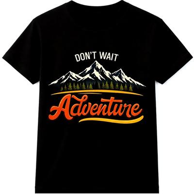 Hiking T Shirt Mountain Adventure Outdoor Camping Nature Graphic Dont Wait Tee