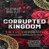 Corrupted Kingdom by Lili St Germain Paperback Book 9781460765258