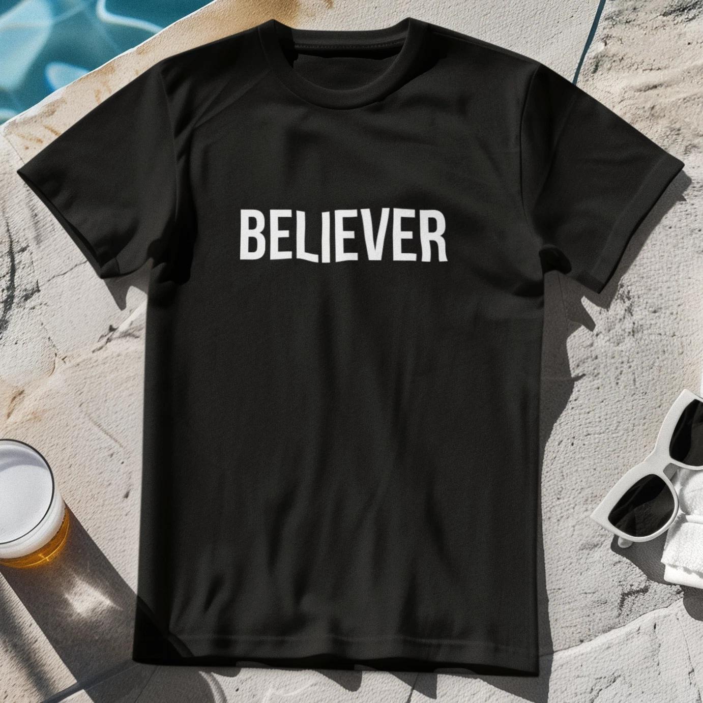 BELIEVER T-Shirt - believe positive happy want to philosophy optimist belief XL
