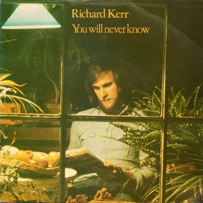 7inch Record RICHARD KERR - You Will Never Know K16236 Warner Bros. Re 1973 UK Rock Used