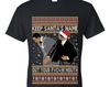 Ugly Christmas T-Shirt Keep Santa's Name Out Your Mouth Meme Tee Shirt