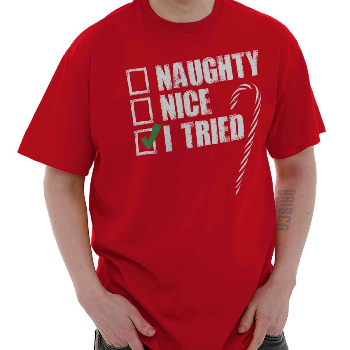 Christmas Checklist Naughty Nice I Tried Womens or Mens Crewneck T Shirt Tee XL