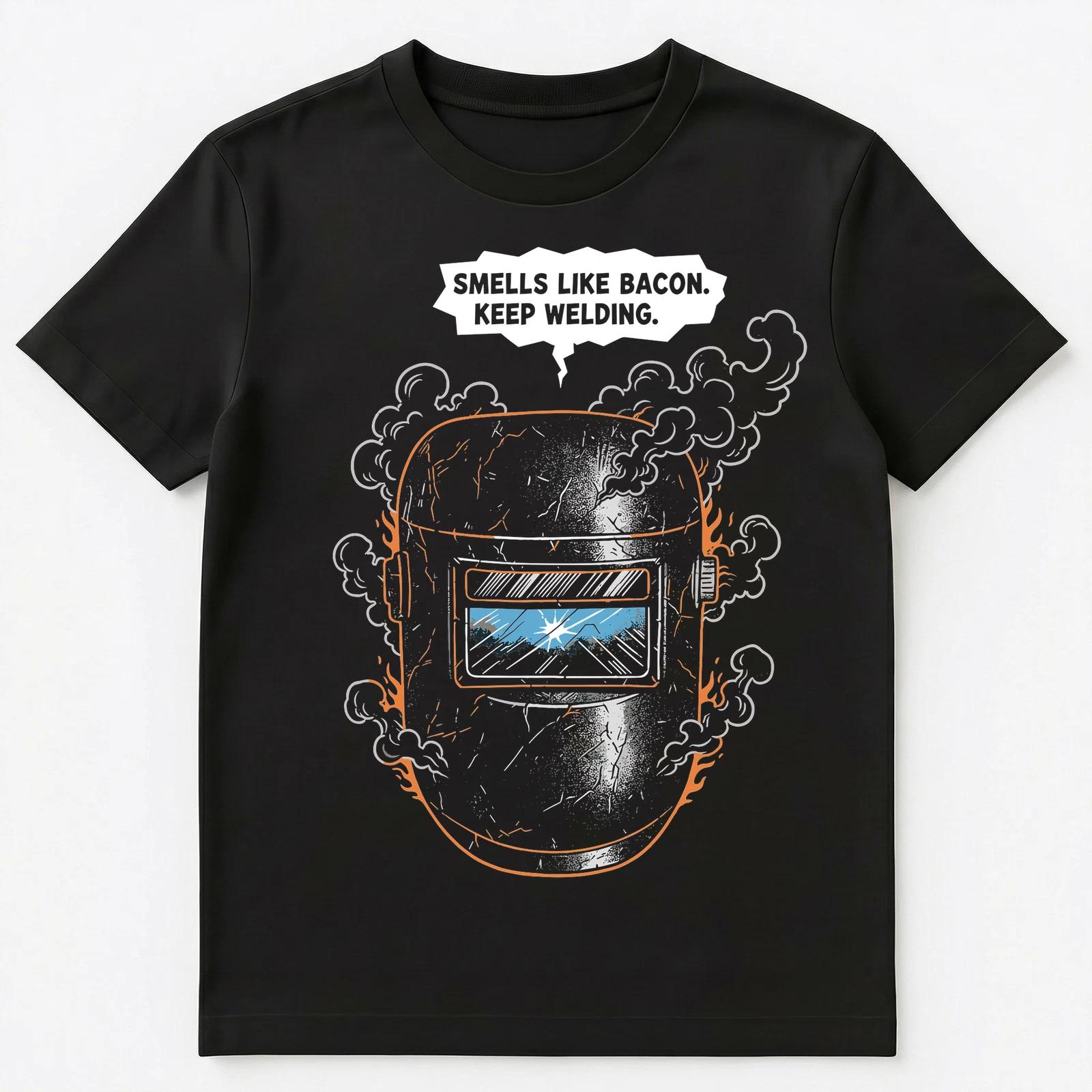 Welder Keep Welding Smells Like Bacon Unisex T-Shirt M