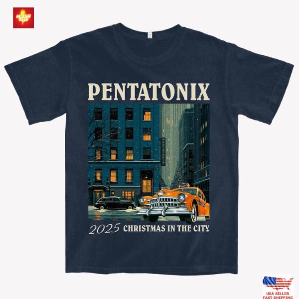 

Pentatonix 2025 Christmas In The City Tour Shirt Holiday Concert Tee Unisex Unisex T-Shirt M