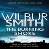 The Burning Shore by Wilbur Smith Paperback Book 9781785766916