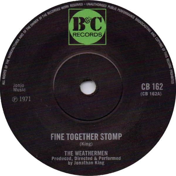 

7inch Record WEATHERMEN - Fine Together Stomp CB162 B & C Records 1971 UK Pop Used