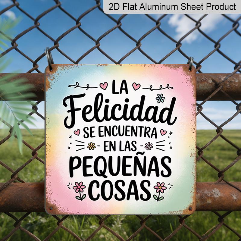 

2D Flat 1pc - Vintage Metal Sign, Outdoor Plaque & Wall Decor, Happiness in Small Things Sign, Spanish Warm Home Decoration, Flower and Heart Design 20*20cm