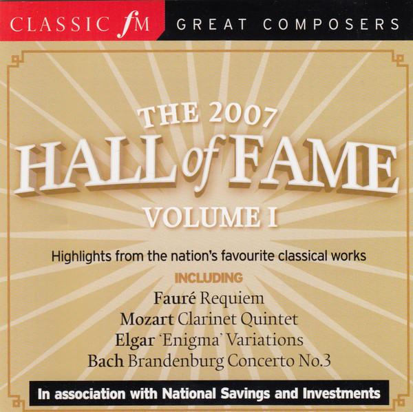 CD VARIOUS  2007 Hall Of Fame Volume I CFMAGCD150A CLASSIC FM 2007 UK Classical Used