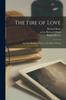 The The Fire of Love and The Mending of Life, or The Rule of Living Book