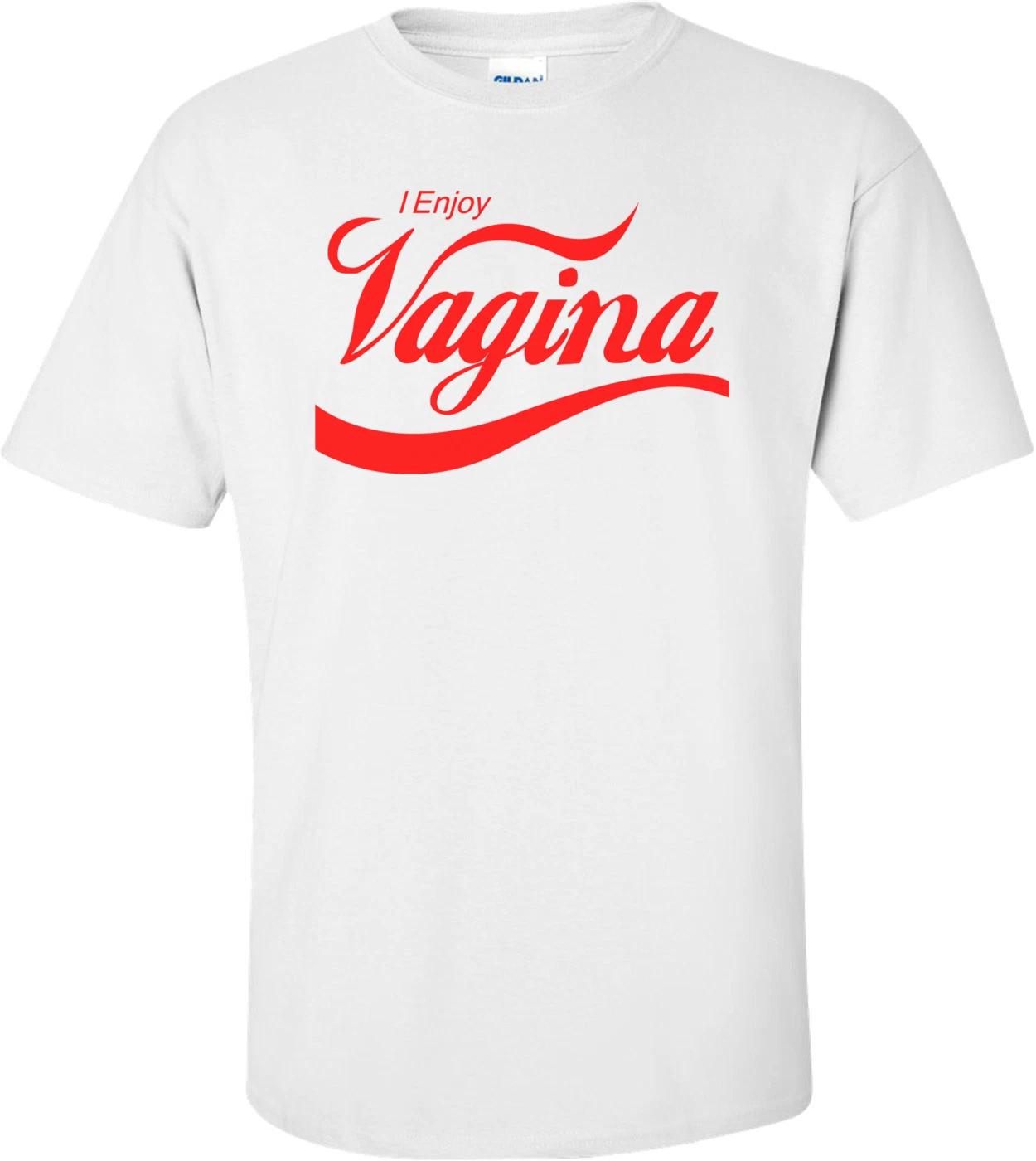 I Enjoy Vagina Shirt 4XL