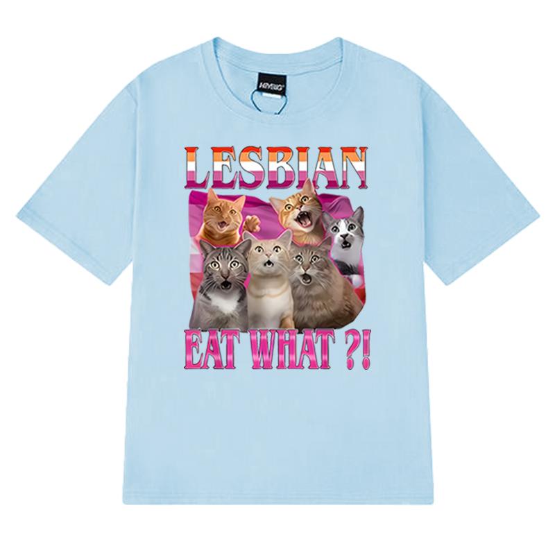 Fashion Lesbians Eat What Cat Graphic Oversized t-shirt Men Women Cotton popular streetwear short sleeve Casual Unisex Tee shirt